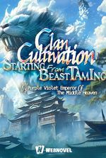 Clan Cultivation: Starting from Beast Taming