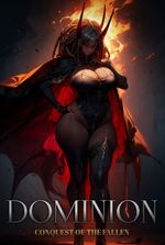 Conquest Of The Fallen: Dark Dominions